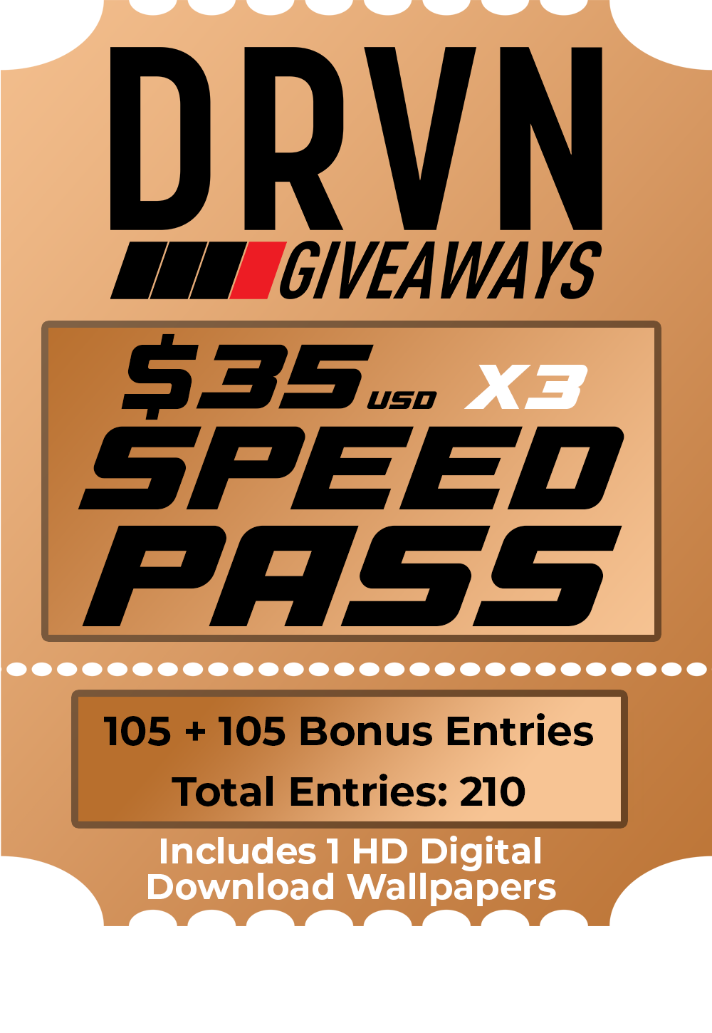 Speed Pass - Bronze - 3X + 300% Bonus Entries - 210 Entries