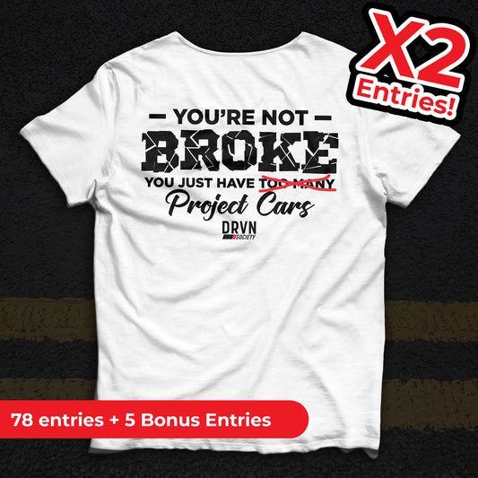 You're Not Broke - White Unisex Classic Fit Crew Neck T-shirt - X2 Entries!